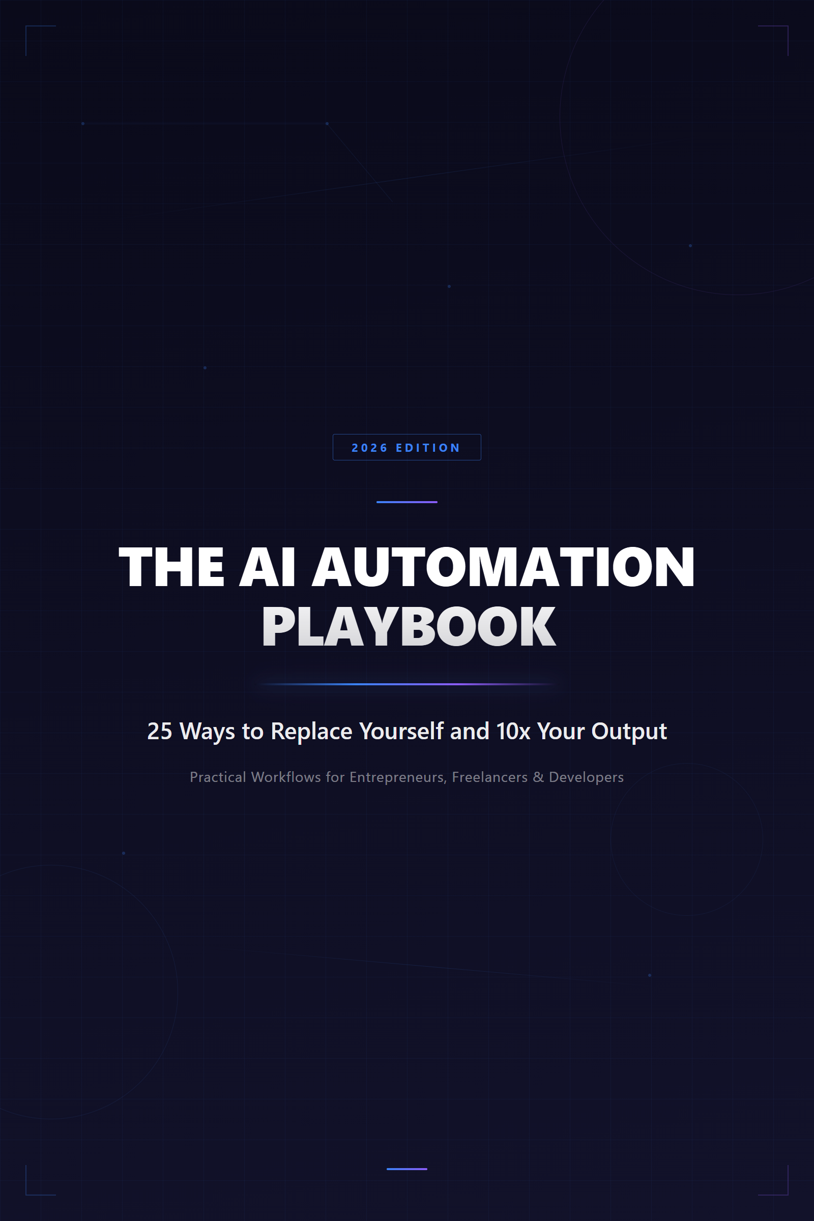 The AI Automation Playbook — 25 workflows to 10x your output